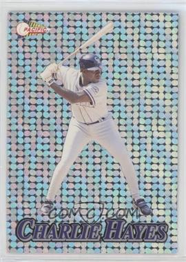 1994 Pacific Crown Collection - Prisms - Silver Circles #21 - Charlie Hayes [Noted]