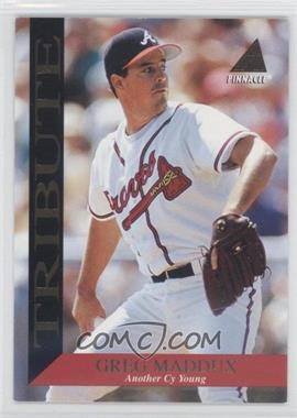 1994 Pinnacle - Tribute #TR12 - Greg Maddux