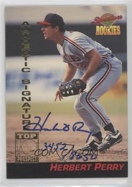 1994 Signature Rookies - [Base] - Signatures #18 - Herbert Perry /8650