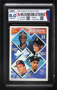 1994 Topps - [Base] #158 - Prospects - Orlando Miller, Brandon Wilson, Derek Jeter, Mike Neal [HGA 8 NEAR MINT/MINT]