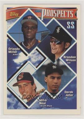 1994 Topps - [Base] #158 - Prospects - Orlando Miller, Brandon Wilson, Derek Jeter, Mike Neal [EX to NM]