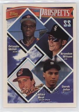 1994 Topps - [Base] #158 - Prospects - Orlando Miller, Brandon Wilson, Derek Jeter, Mike Neal