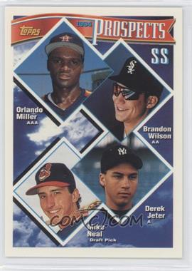 1994 Topps - [Base] #158 - Prospects - Orlando Miller, Brandon Wilson, Derek Jeter, Mike Neal