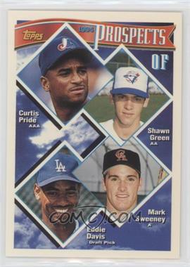 1994 Topps - [Base] #237 - Prospects - Curtis Pride, Shawn Green, Mark Sweeney, Eddie Davis