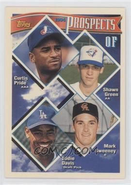 1994 Topps - [Base] #237 - Prospects - Curtis Pride, Shawn Green, Mark Sweeney, Eddie Davis