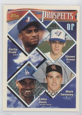 1994 Topps - [Base] #237 - Prospects - Curtis Pride, Shawn Green, Mark Sweeney, Eddie Davis