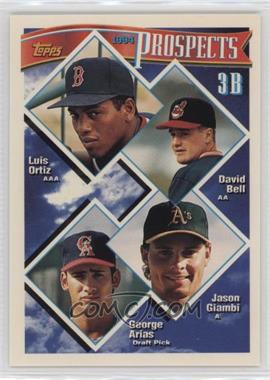 1994 Topps - [Base] #369 - Prospects - Luis Ortiz, David Bell, Jason Giambi, George Arias