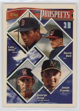 1994 Topps - [Base] #369 - Prospects - Luis Ortiz, David Bell, Jason Giambi, George Arias