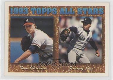 1994 Topps - [Base] #393 - 1993 Topps All Stars - Tom Glavine, Jimmy Key