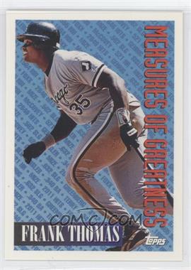 1994 Topps - [Base] #601 - Measures of Greatness - Frank Thomas