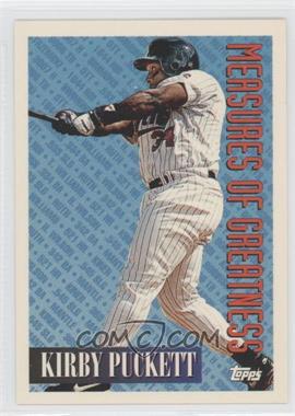 1994 Topps - [Base] #607 - Measures of Greatness - Kirby Puckett