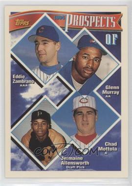 1994 Topps - [Base] #616 - Prospects - Eduardo Zambrano, Glenn Murray, Chad Mottola, Jermaine Allensworth