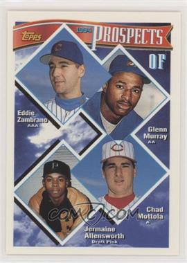 1994 Topps - [Base] #616 - Prospects - Eduardo Zambrano, Glenn Murray, Chad Mottola, Jermaine Allensworth