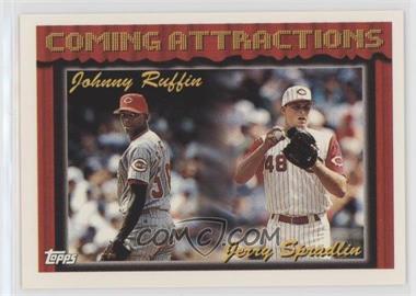 1994 Topps - [Base] #779 - Coming Attractions - Johnny Ruffin, Jerry Spradlin