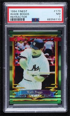 1994 Topps Finest - [Base] - Refractor #173 - Wade Boggs [PSA 7 NM]