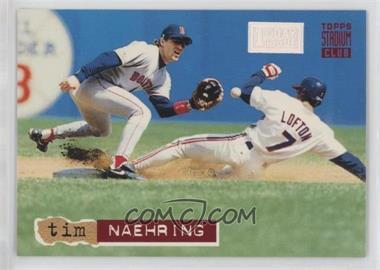 1994 Topps Stadium Club - [Base] - 1st Day Issue #131 - Tim Naehring