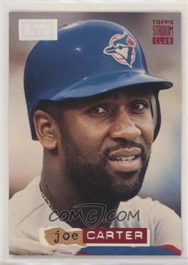 1994 Topps Stadium Club - [Base] - 1st Day Issue #300 - Joe Carter