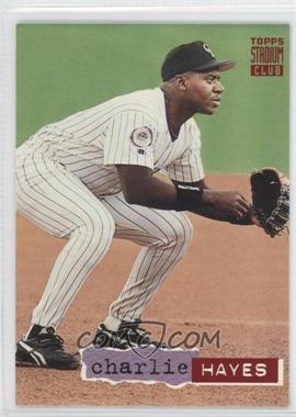 1994 Topps Stadium Club - [Base] #249 - Charlie Hayes