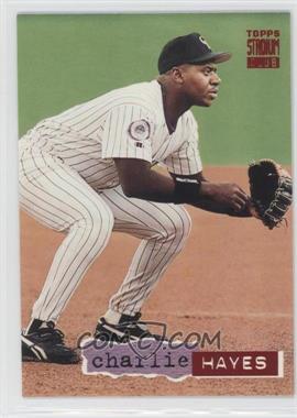 1994 Topps Stadium Club - [Base] #249 - Charlie Hayes