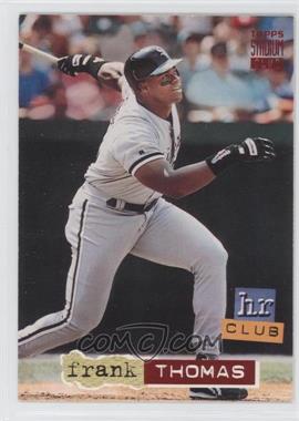 1994 Topps Stadium Club - [Base] #267 - Frank Thomas