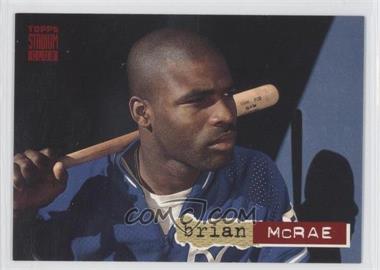 1994 Topps Stadium Club - [Base] #520 - Brian McRae