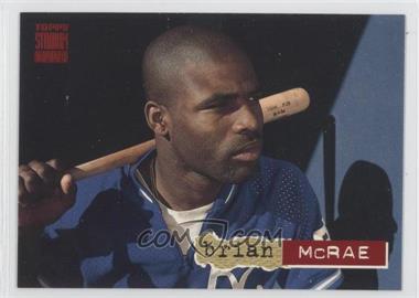 1994 Topps Stadium Club - [Base] #520 - Brian McRae