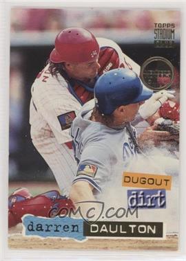 1994 Topps Stadium Club - Dugout Dirt - Members Only #12 - Darren Daulton