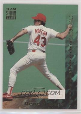 1994 Topps Team Stadium Club - [Base] - 1st Day Issue #315 - Rene Arocha