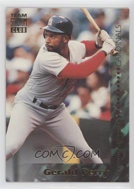 1994 Topps Team Stadium Club - [Base] - 1st Day Issue #329 - Gerald Perry