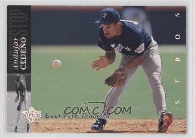 1994 Upper Deck - [Base] - Electric Diamond #354 - Andujar Cedeno