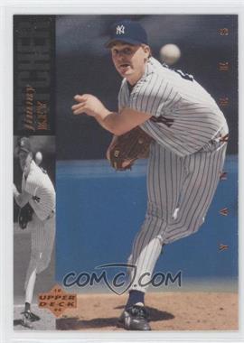 1994 Upper Deck - [Base] #259 - Jimmy Key