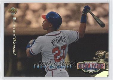 1994 Upper Deck - Mickey Mantle's Long Shots - Electric Diamond #MM12 - Fred McGriff