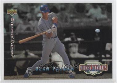 1994 Upper Deck - Mickey Mantle's Long Shots - Electric Diamond #MM14 - Dean Palmer