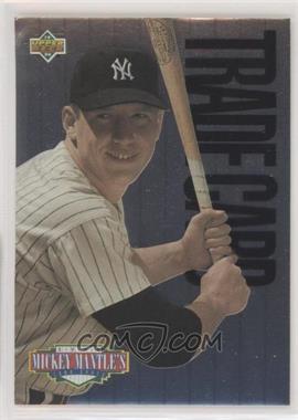 1994 Upper Deck - Mickey Mantle's Long Shots #_MIMA.1 - Mickey Mantle (Trade for Base Set)