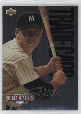 1994 Upper Deck - Mickey Mantle's Long Shots #_MIMA.1 - Mickey Mantle (Trade for Base Set)