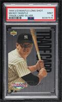 Mickey Mantle (Trade for Base Set) [PSA 9 MINT]
