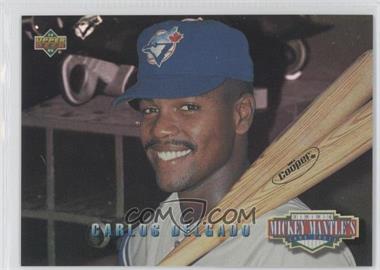 1994 Upper Deck - Mickey Mantle's Long Shots #MM6 - Carlos Delgado