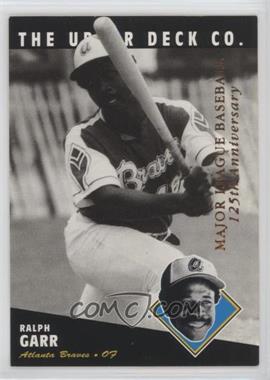 1994 Upper Deck All-Time Heroes - [Base] - 125th Anniversary #184 - Ralph Garr