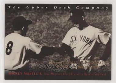 1994 Upper Deck All-Time Heroes - [Base] - 125th Anniversary #7 - Off the Wire - Mickey Mantle (Greeted by Yogi Berra)