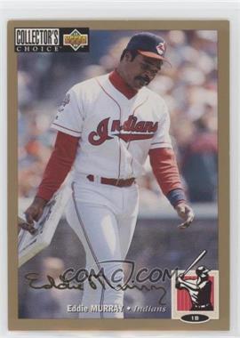 1994 Upper Deck Collector's Choice - [Base] - Gold Signature #595 - Eddie Murray [EX to NM]