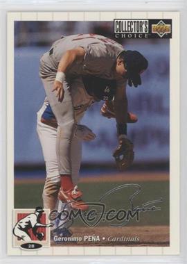 1994 Upper Deck Collector's Choice - [Base] - Silver Signature #457 - Geronimo Pena [EX to NM]