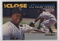 Up Close & Personal - Frank Thomas (Gray Bar at Bottom)