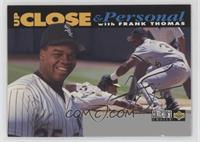 Up Close & Personal - Frank Thomas (Gray Bar at Bottom)