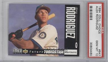 1994 Upper Deck Collector's Choice - [Base] - White Letter Back #647 - Future Foundation - Alex Rodriguez [PSA 10 GEM MT]