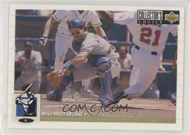 1994 Upper Deck Collector's Choice - [Base] #181 - Mike Macfarlane [EX to NM]