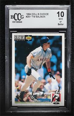 1994 Upper Deck Collector's Choice - [Base] #251 - Tim Salmon [BCCG 10 Mint or Better]