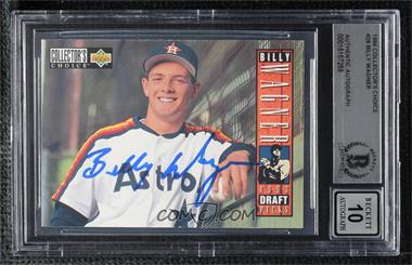 1994 Upper Deck Collector's Choice - [Base] #29 - Billy Wagner [BAS BGS Authentic]