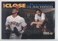 Up Close & Personal - Juan Gonzalez (Black Bar on Bottom)