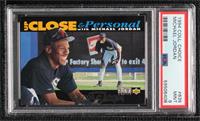 Up Close & Personal - Michael Jordan (Black Bar on Bottom) [PSA 9 MIN…