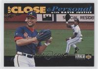 Up Close & Personal - David Justice (Black Bar on Bottom)